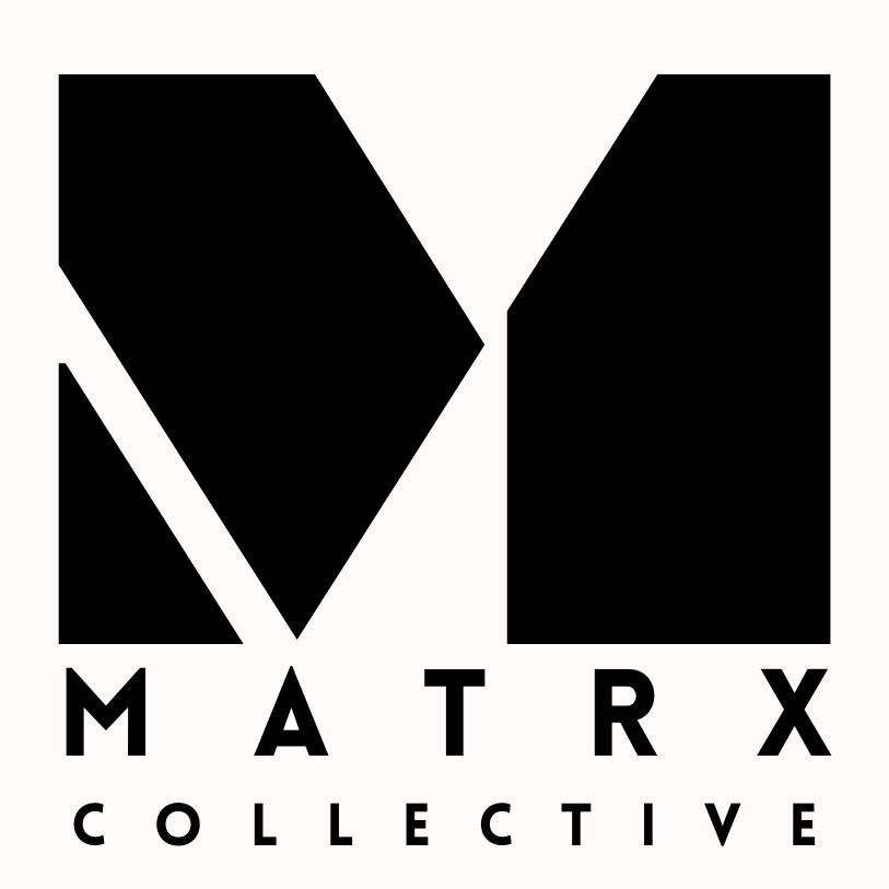 MATRX Collective